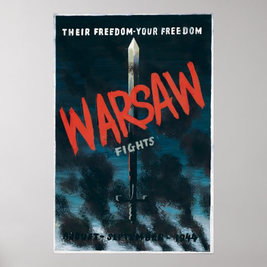 WWII Poster Poland Warsaw uprising Warsaw fights! ポスター (正面)