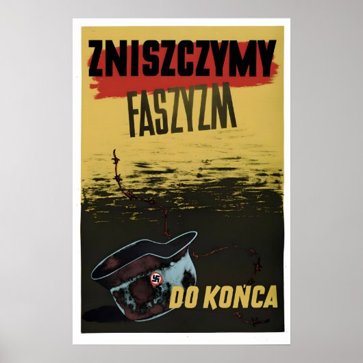 WWII Poster Poland We will destroy fascism ポスター (正面)