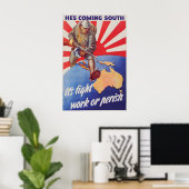 WWII Propaganda Poster He's Coming South ポスター (ホームオフィス)
