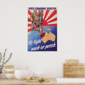 WWII Propaganda Poster He's Coming South ポスター (キッチン)