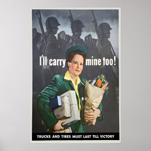 WWII Propaganda Poster I'll Carry Mine Too ポスター (正面)