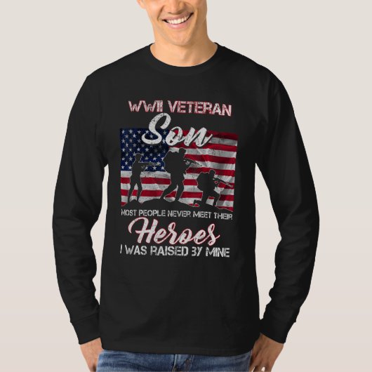 WWII Veteran Son Most People Never Meet Their Hero Tシャツ (正面)