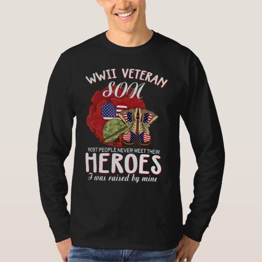 WWII Veteran Son Most People Never Meet Their Hero Tシャツ (正面)