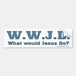 WWJDか。 イエス・キリストは何をしますか。 バンパーステッカー