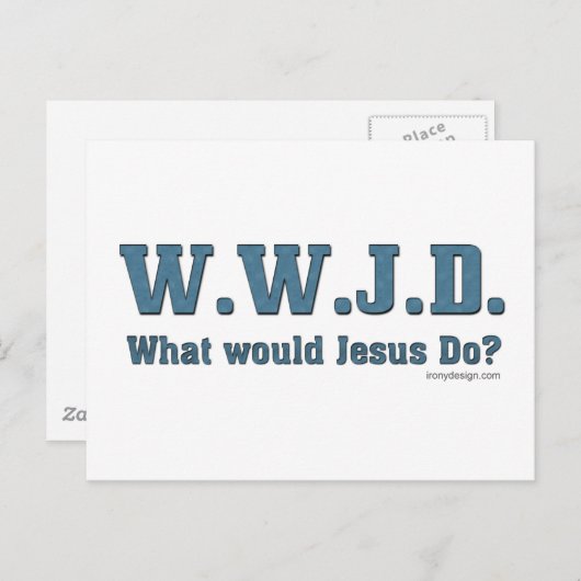 WWJD?イエスは何をするだろうか。 ポストカード (正面/裏面)