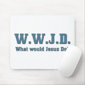 WWJD?イエスは何をするだろうか。 マウスパッド (マウス)