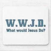 WWJD?イエスは何をするだろうか。 マウスパッド (正面)
