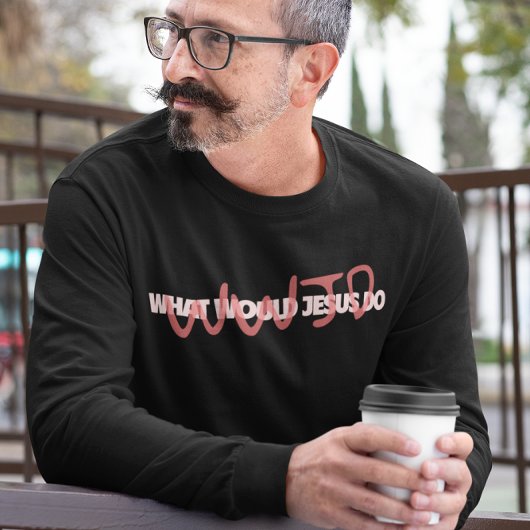 WWJD - イエスは実際どうする？ ロンT Tシャツ