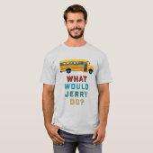 WWJD - What Would Jerry Do? Tシャツ (正面フル)