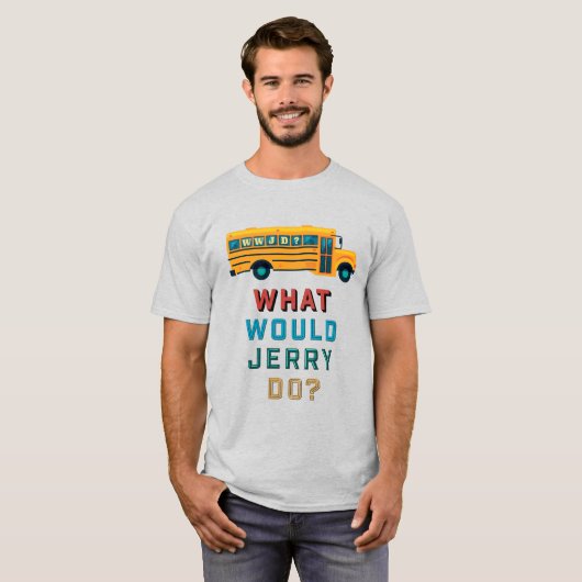 WWJD - What Would Jerry Do? Tシャツ (正面フル)