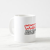 WWPD...病理学者は何をするか？ コーヒーマグカップ (正面左)