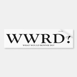WWRD - Ronnieする何が バンパーステッカー