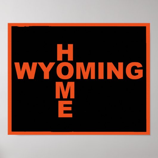 Wyomingホーム遠くにから州ポスターのサイン ポスター (正面)