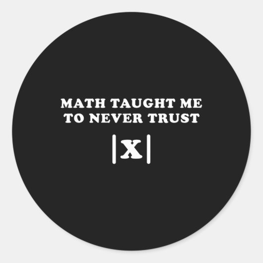 Xの教え演算先生を信頼しないMathおもしろい Me ラウンドシール (正面)