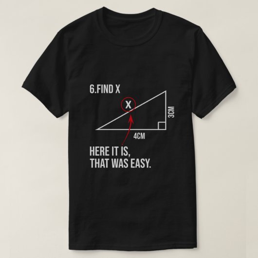 Xを見つける学生にとって簡単数学だった Tシャツ (デザイン正面)