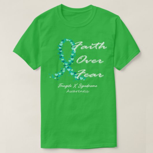 X症候群の脆弱な認識度への恐怖に対する信仰 Tシャツ (デザイン正面)