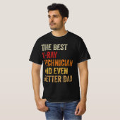 X線最高の技術者とより良いパパ Tシャツ (正面フル)