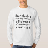 X親愛をストップ頼代数で探せ Tシャツ (正面)