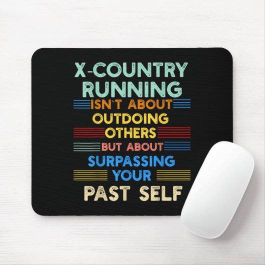 X-country Running Is Outwork Your Past Self Sitive マウスパッド (マウス)