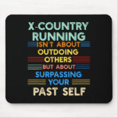 X-country Running Is Outwork Your Past Self Sitive マウスパッド (正面)