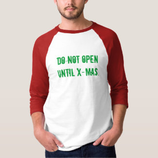 X-MasのTシャツのTシャツのTシャツまで開けないで下さい Tシャツ