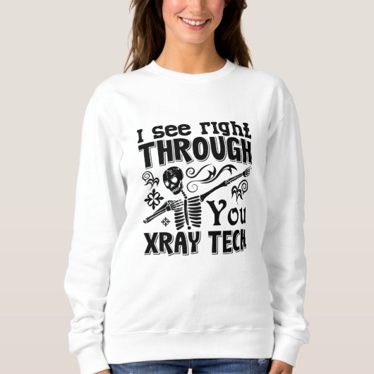 X-Ray Tech Radiology Techを通して正しく表示 スウェットシャツ (正面)