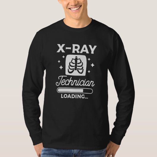X Ray Technician Loading Radiologist Rad Tech   Tシャツ (正面)