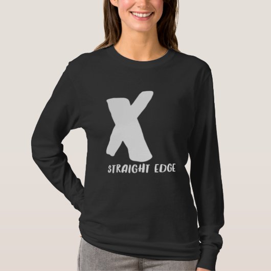 X Straight Edge  Hardcore Punk Rock Stay Straight Tシャツ (正面)