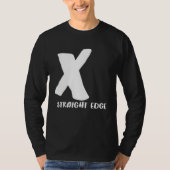 X Straight Edge  Hardcore Punk Rock Stay Straight Tシャツ (正面)