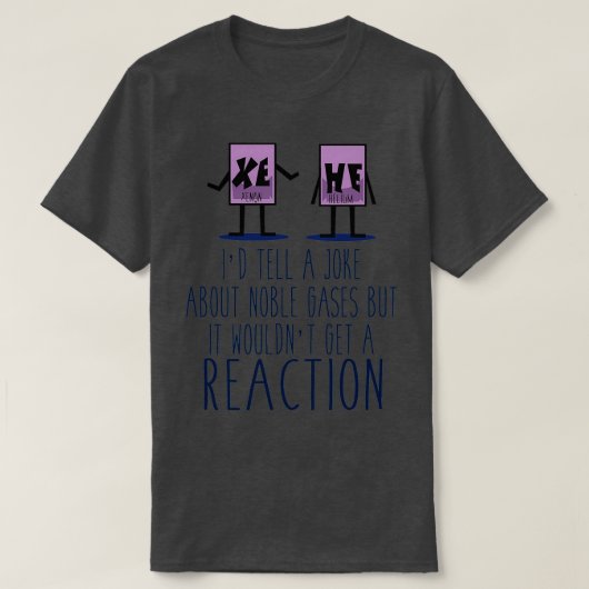 Xe He Chemistry Pun Tシャツ (デザイン正面)