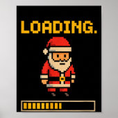 Xel Santa Loading Retro Christmas Gamer Shirt  ポスター (正面)