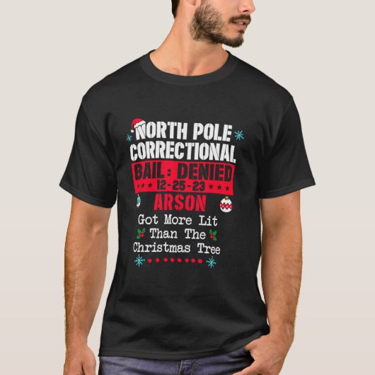Xmより明るい北極得矯正放火 Tシャツ (正面)