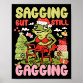 Xmas Funny Frog Meme Christmas Sagging But Still G ポスター (正面)