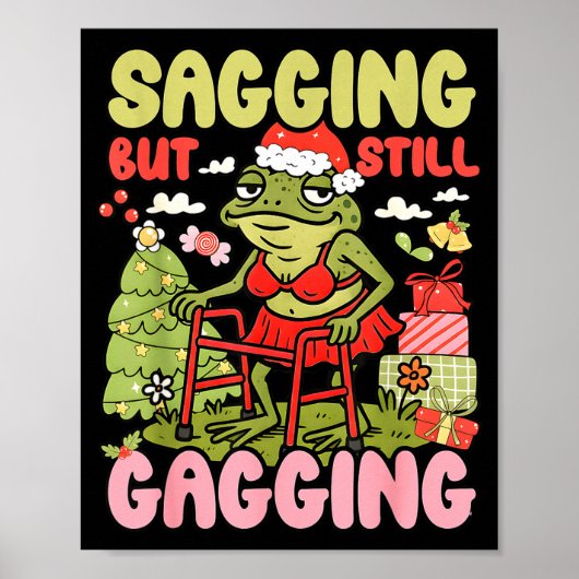 Xmas Funny Frog Meme Christmas Sagging But Still G ポスター (正面)