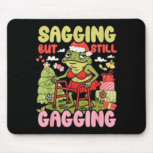 Xmas Funny Frog Meme Christmas Sagging But Still G マウスパッド (正面)