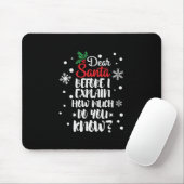 Xmas Gift Dear Santa Before I Explain マウスパッド (マウス)