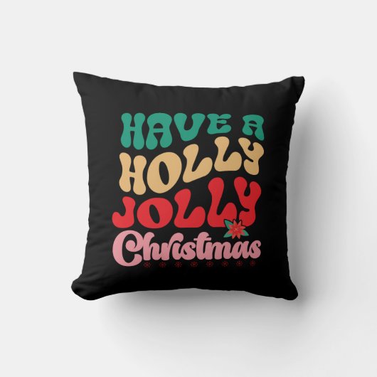 Xmas Gift Have A Holly Jolly Xmas クッション (正面)