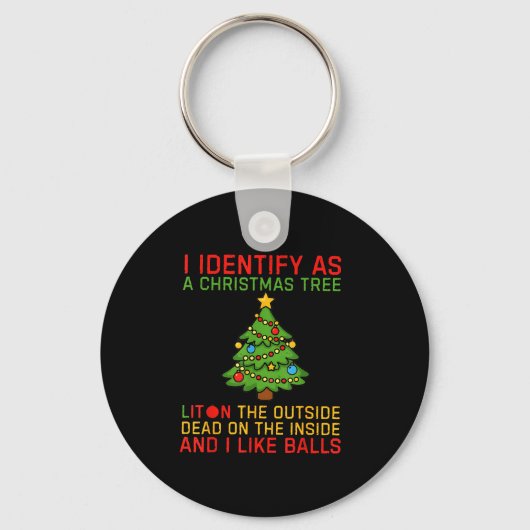 Xmas I Identify As A Christmas Tree Lit On The Out キーホルダー (正面)