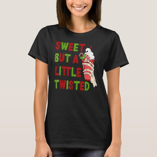 Xmas Sweet But A Littles Twisted Merry Christmas I Tシャツ (正面)
