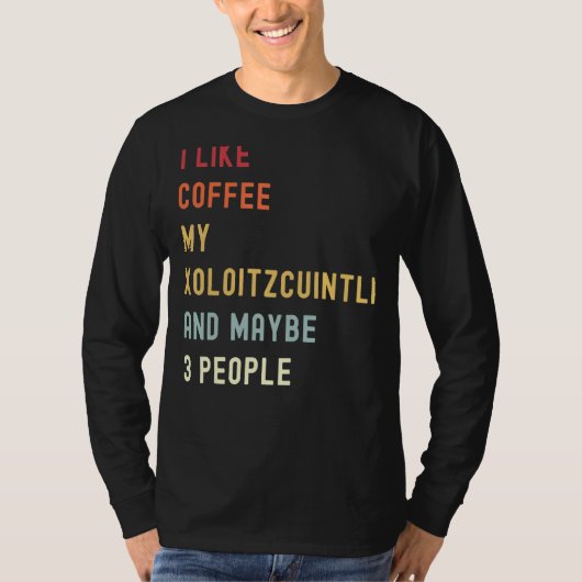 Xoloitzcuintliレトロ犬とコーヒー Tシャツ (正面)