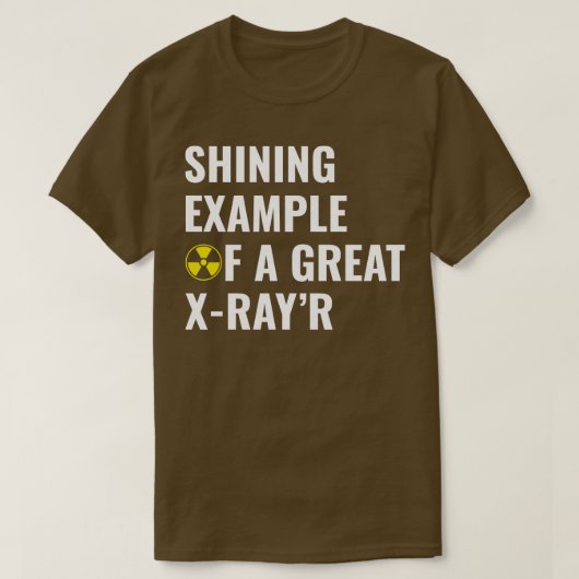 XRayR放射線科素晴らし学素晴らしい技術の例 Tシャツ (デザイン正面)