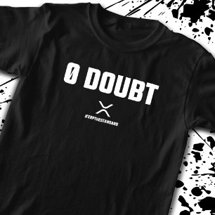 XRPミーム暗号通貨0疑い引用文 Tシャツ
