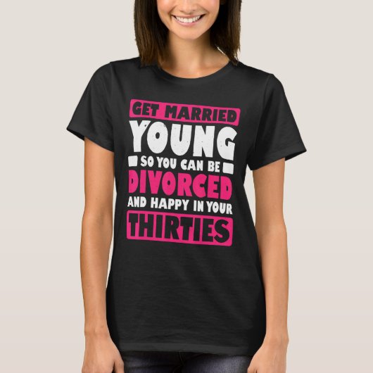 Yで結婚した離婚できるようにMensは若くなる Tシャツ (正面)