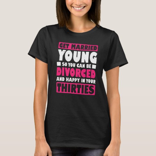 Yで結婚した離婚できるようにMensは若くなる Tシャツ (正面)