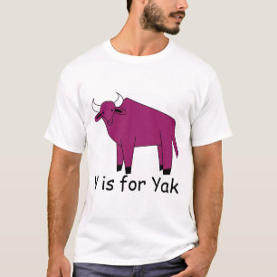 Yはヤクのためです Tシャツ