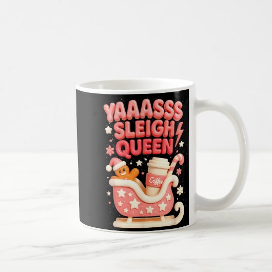 Y A Sleigh Queen Sleigh Girl Gingerbread Coffee Ch コーヒーマグカップ (右)