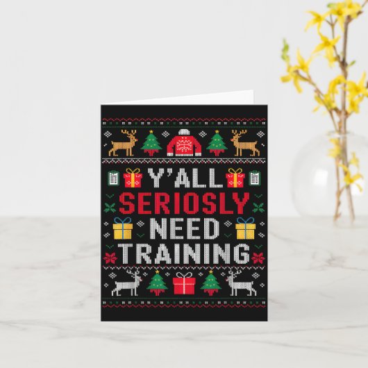 Y’all Seriously Need Training Ugly Office Christma カード (黄色い花)