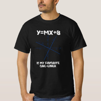 Y=mx+bは私の1お気に入りの行です Tシャツ