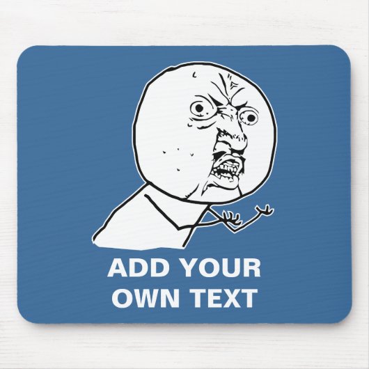 y u激怒の顔の喜劇的なlolのrofl無し マウスパッド (正面)