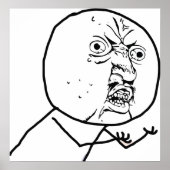 Y U NO – ポスター (正面)